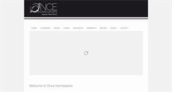 Desktop Screenshot of oncehomewares.com